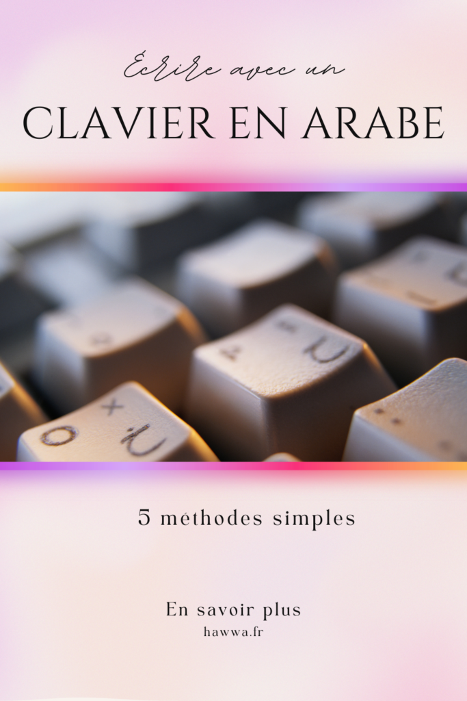 écrire avec un clavier en arabe