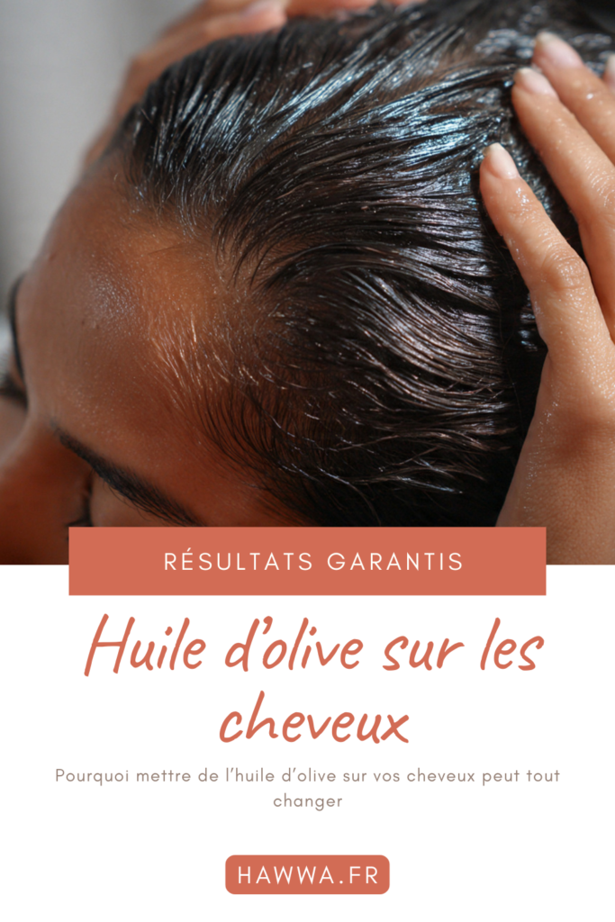 huile d'olive sur les cheveux